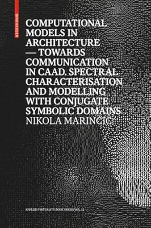 computational models in architecture towards communication in caad spectral characterisation and modelling