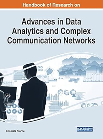 handbook of research on advances in data analytics and complex communication networks 1st edition p venkata