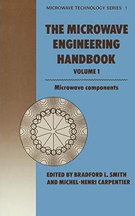 microwave engineering handbook volume 1 microwave components 1st edition b smith ,m h carpentier 0412456605,