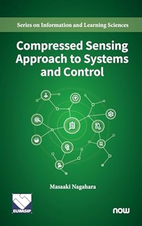 compressed sensing approach to systems and control 1st edition masaaki nagahara 1638285047, 978-1638285045