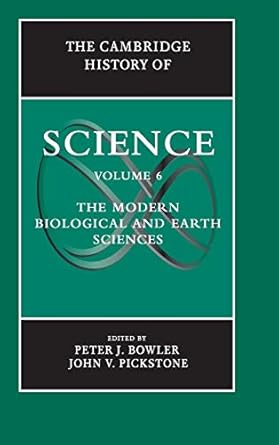the cambridge history of science volume 6 the modern biological and earth sciences 1st edition peter j bowler