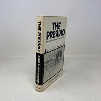the presidio bastion of the spanish borderlands 1st edition max l moorhead 0806112395, 978-0806112398