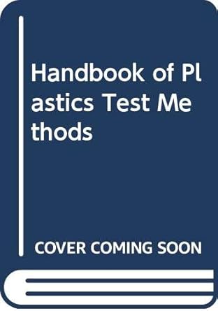 handbook of plastics test methods 1st edition roger p brown 0470211342, 978-0470211342