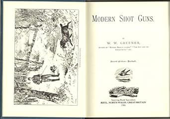 modern shot guns 1st edition w w greener 190648600x, 978-1906486006