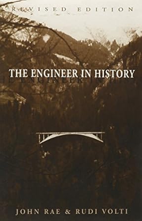the engineer in history 1st edition john rae ,rudi volti 082042062x, 978-0820420622