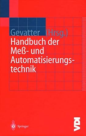 handbuch der mess und automatisierungstechnik in der produktion 1st edition hans jurgen gevatter ,ulrich