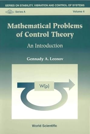 mathematical problems of control theory 1st edition gennady a leonov 9810246943, 978-9810246945
