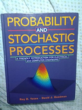 probability and stochastic processes a friendly introduction for electrical and computer engineers 1st