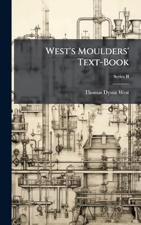 wests moulders text book 1st edition thomas dyson west 1023852276, 978-1023852272