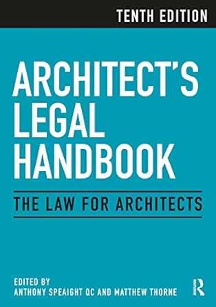 architects legal handbook the law for architects 1st edition anthony speaight qc 0367233673, 978-0367233679