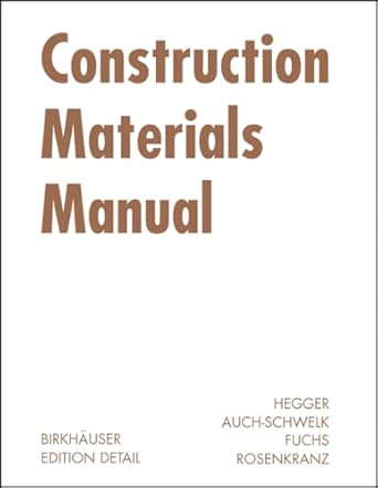 construction materials manual 1st edition manfred hegger ,volker auch schwelk ,matthias fuchs ,thorsten
