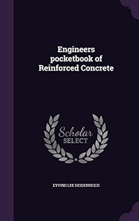 engineers pocketbook of reinforced concrete 1st edition eyvind lee heidenreich 1357166036, 978-1357166038