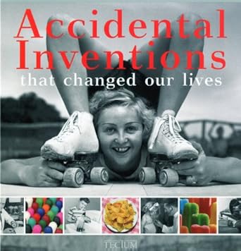accidental inventions that changed our lives 1st edition birgit krols 9079761303, 978-9079761302
