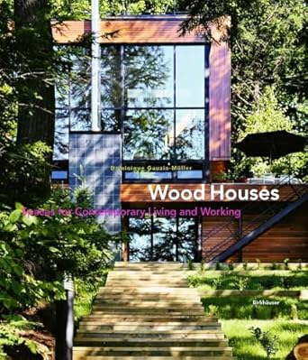 wood houses spaces for contemporary living and working 1st edition dominique gauzin muller 3764370777,