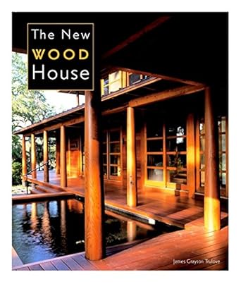 the new wood house 1st edition james grayson trulove 0821262017, 978-0821262016