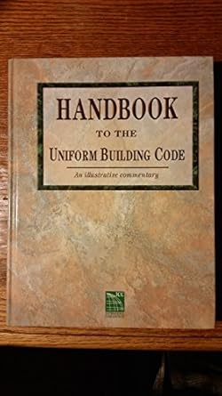 handbook to the uniform building code an illustrative commentary 1st edition international conference of