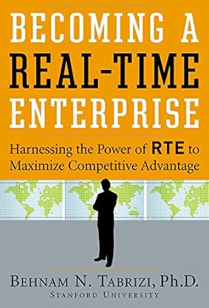 becoming a real time enterprise harnessing the power of rte to maximize competitive advantage 1st edition