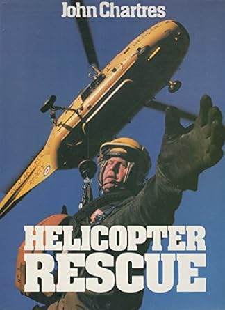 helicopter rescue 1st edition john chartres 0711010625, 978-0711010628