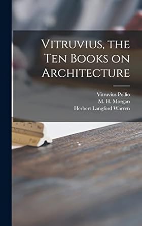 vitruvius the ten books on architecture 1st edition herbert langford 1857 1917 warren ,vitruvius pollio ,m h