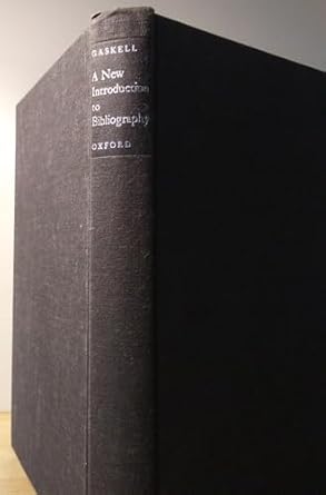 a new introduction to bibliography 1st edition philip gaskell 0198181507, 978-0198181507
