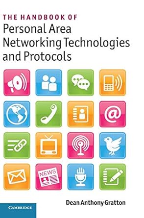 the handbook of personal area networking technologies and protocols 1st edition dean anthony gratton