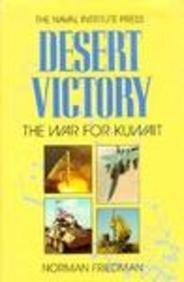 desert victory the war for kuwait 1st edition norman friedman 1557502544, 978-1557502544