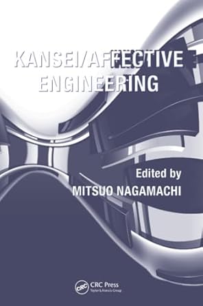 kansei/affective engineering 1st edition mitsuo nagamachi 143982133x, 978-1439821336