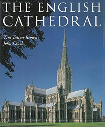 the english cathedral 1st edition tim tatton brown ,john crook 1843301202, 978-1843301202