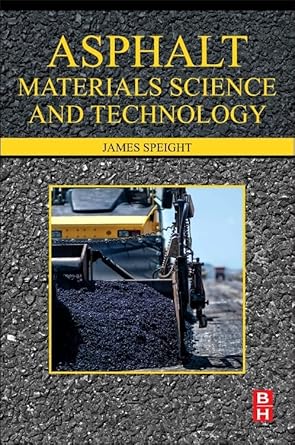 asphalt materials science and technology 1st edition james g speight 0128002735, 978-0128002735