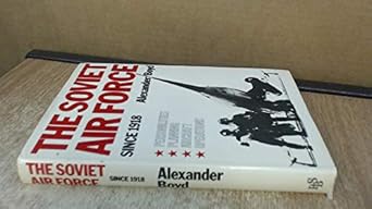 the soviet air force since 1918 1st edition alexander boyd 0356082881, 978-0356082882