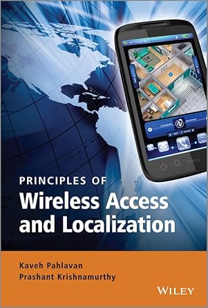 principles of wireless networks 1st edition not available 0470697075, 978-0470697078