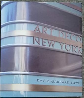art deco new york 1st edition david garrard lowe 0823002845, 978-0823002849