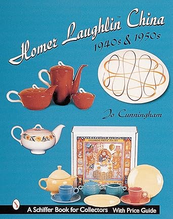 homer laughlin china 1940s and 1950s 1st edition jo cunningham 0764311646, 978-0764311642