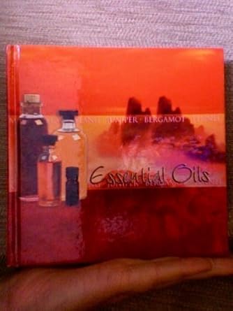 essential oils 1st edition mike dowling 0760742537, 978-0760742532
