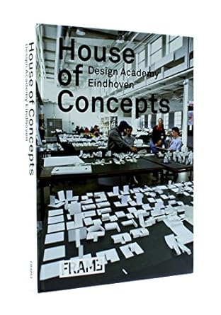 house of concepts design academy eindhoven 1st edition louise schouwenberg ,gert staal 9077174176,