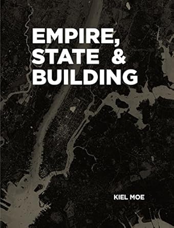 empire state and building 1st edition kiel moe 1940291844, 978-1940291840
