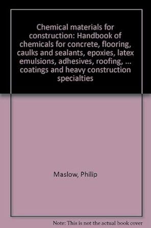 chemical materials for construction handbook of chemicals for concrete flooring caulks and sealants epoxies