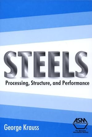 steels processing structure and performance 1st edition george krauss 0871708175, 978-0871708175