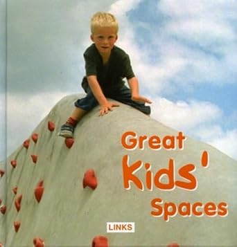 great kids spaces 1st edition na ,links books 8496263614, 978-8496263611