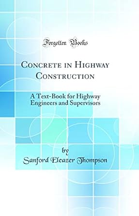 concrete in highway construction a text book for highway engineers and supervisors 1st edition sanford
