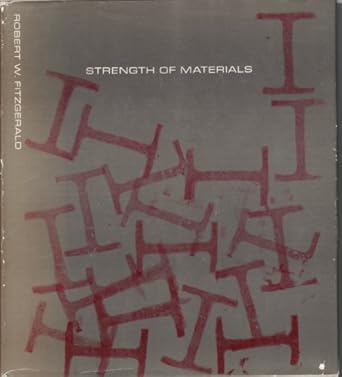 strength of materials 1st edition r w fitzgerald ,robert w fitzgerald 0201020505, 978-0201020502