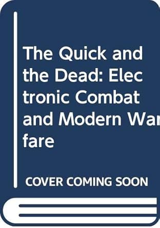 the quick and the dead electronic combat and modern warfare 1st edition neil munro 0312048025, 978-0312048020