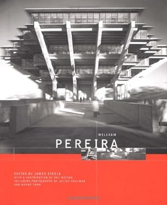 william pereira 1st edition julius shulman ,james steele 1890449202, 978-1890449209