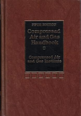 compressed air and gas handbook 1st edition john p rollins 0131626116, 978-0131626119