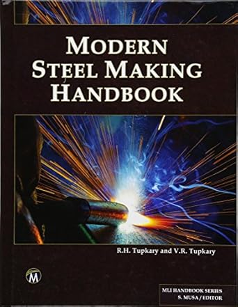 modern steel making handbook op 1st edition r h tupkary ,v r tupkary 1683921380, 978-1683921387
