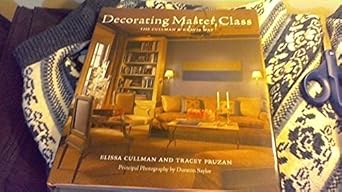 decorating master class 1st edition ellie cullman ,tracey winn pruzan ,durston saylor 0810993902,