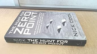the hunt for zero point one mans journey to discover the biggest secret since the invention of the atom bomb