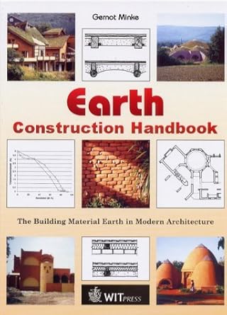 earth construction handbook the building material earth in modern architecture 1st edition gernot minke