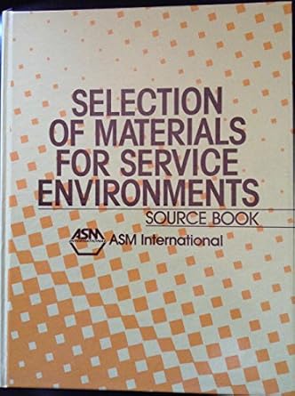 selection of materials for service environments source book 1st edition howard e boyer 0871702398,