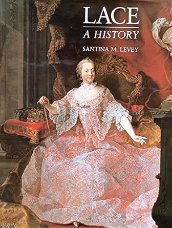 lace a history 1st edition santina m levey 090128615x, 978-0901286154